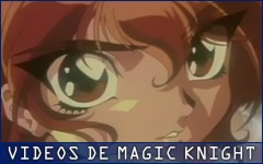 Videos de Magic Knight Rayearth - Las Guerreras Mgicas