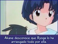 Akane desconoce que Ryoga es un héroe.