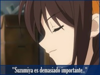 Suzumiya es demasiado importante